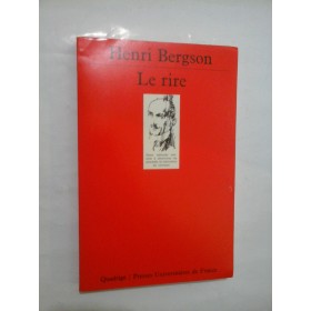 LE RIRE  -  ESSAI SUR LA SIGNIFICATION DU COMIQUE  -  HENRI BERGSON